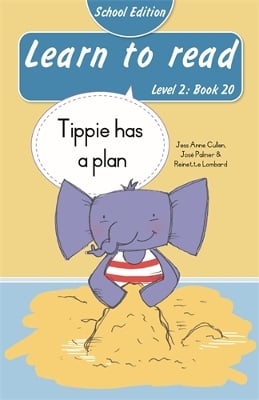 Learn to read (Level 2 Book 20): Tippie has a plan (School Edition)