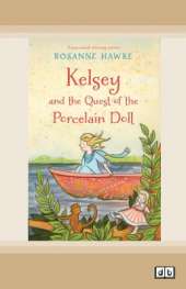 Kelsey and the Quest of the Porcelain Doll