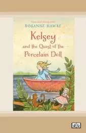 Kelsey and the Quest of the Porcelain Doll