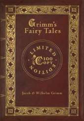 Grimm's Fairy Tales (100 Copy Limited Edition)