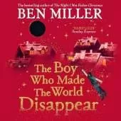 The Boy Who Made the World Disappear