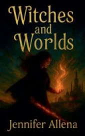 Witches and Worlds