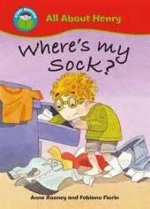 Start Reading: All About Henry: Where's my Sock?
