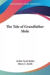 The Tale of Grandfather Mole