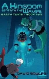 A Kingdom Beneath the Waves