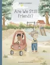 Are we still friends?