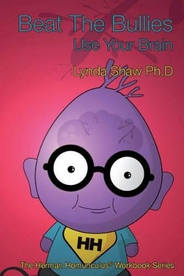 Beat the Bullies: Use Your Brain