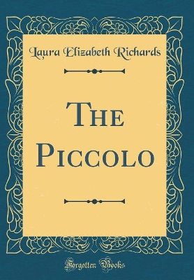 The Piccolo (Classic Reprint)
