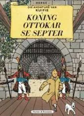 Die Avonture Van Kuifie: Koning Ottokar Se Septer