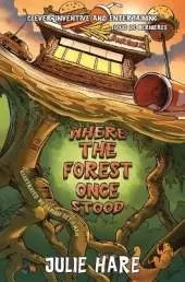 Where The Forest Once Stood