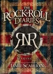 The Rock n Roll Diaries: Making it