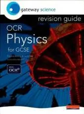Gateway Science: OCR GCSE Physics Revision Guide