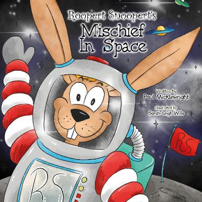 Roopert Snoopert's Mischief In Space