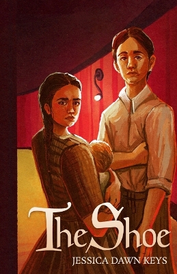The Shoe: The First Story of The Shoe Trilogy