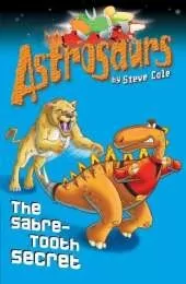 Astrosaurs 18: The Sabre-Tooth Secret