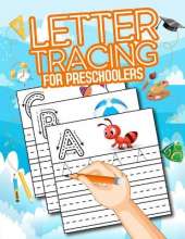 Letter Tracing Book for Preschoolers