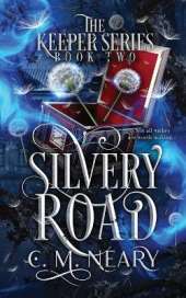 Silvery Road: (The Keeper Series - Book 2) Open Dyslexia Font Edition
