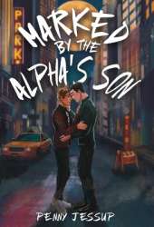 Marked by the Alpha's Son