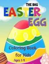The Big Easter Egg Coloring Book for Kids, Ages 1-4: A Fun Activity Big Easter Egg Coloring Book for Toddlers & Preschool, 40 Eggs Design to color and 40 Eggs Design to Draw and Color