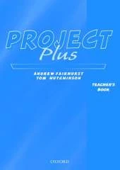 Project Plus: Teacher's Book