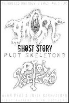 Writing Exciting Ghost Stories: Ghost Story Plot Skeletons
