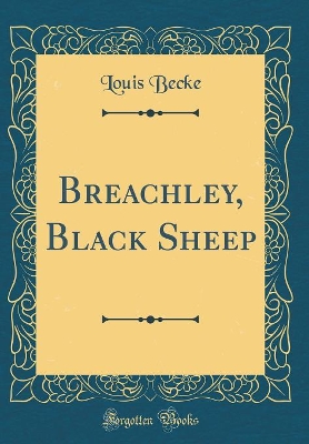 Breachley, Black Sheep (Classic Reprint)