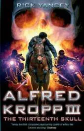 The Thirteenth Skull: Alfred Kropp 3
