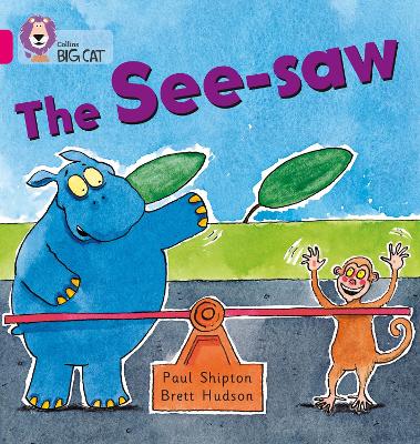 The See-saw: Band 01b/Pink B