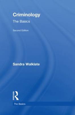Criminology: The Basics