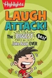 Laugh Attack: The BIGGEST, Best Joke Book EVER!