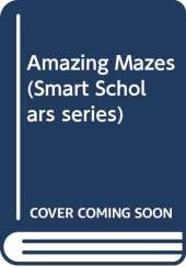 Amazing Mazes