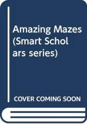 Amazing Mazes
