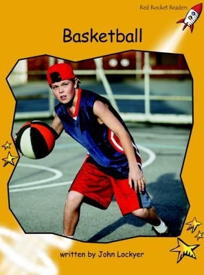 Red Rocket Readers: Fluency Level 4 Non-Fiction Set B: Basketball (Reading Level 21/F&P Level M)