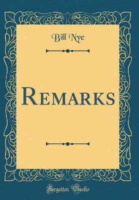 Remarks (Classic Reprint)