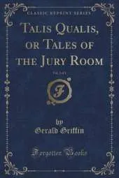 Talis Qualis, or Tales of the Jury Room, Vol. 3 of 3 (Classic Reprint)