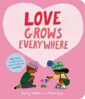 Love Grows Everywhere: With more than 30 flaps to lift and a giant fold-out surprise!