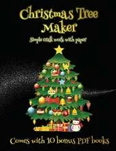 Simple craft work with paper (Christmas Tree Maker): This book can be used to make fantastic and colorful christmas trees. This book comes with a collection of downloadable PDF books that will help your child make an excellent start to his/her education.