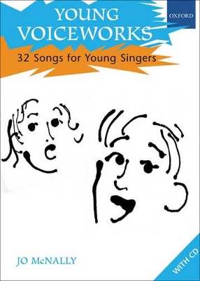 Young Voiceworks: 32 Songs for Young Singers