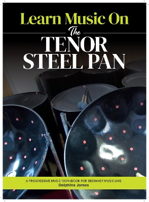 Learn Music On: The Tenor Steel Pan