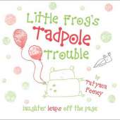 Little Frog's Tadpole Trouble