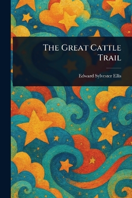 The Great Cattle Trail