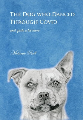 The Dog Who Danced Through Covid