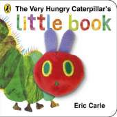 The Very Hungry Caterpillar's Little Book: Eric Carle