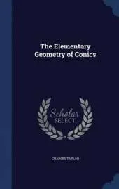 The Elementary Geometry of Conics