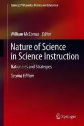 Nature of Science in Science Instruction: Rationales and Strategies