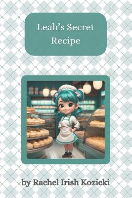 Leah's Secret Recipe