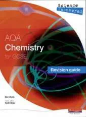 Science Uncovered: AQA GCSE Chemistry Revision Guide