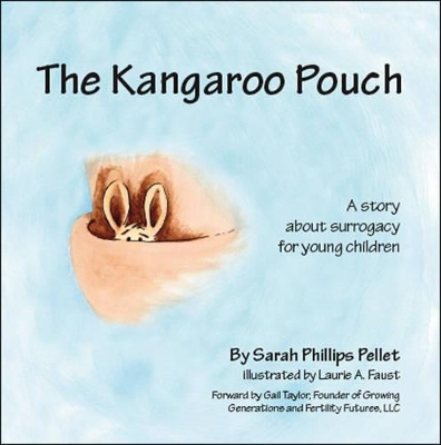 The Kangaroo Pouch: A Story About Surogacy for Young Children