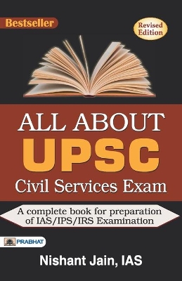 All About Upsc Civil Services Exam