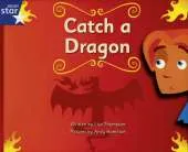 Clinker Castle Blue Level Fiction: Catch a Dragon Pack of 3: Star Adventures